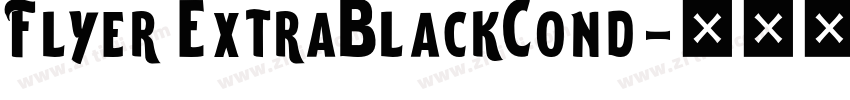 Flyer ExtraBlackCond字体转换